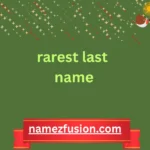 rarest last name