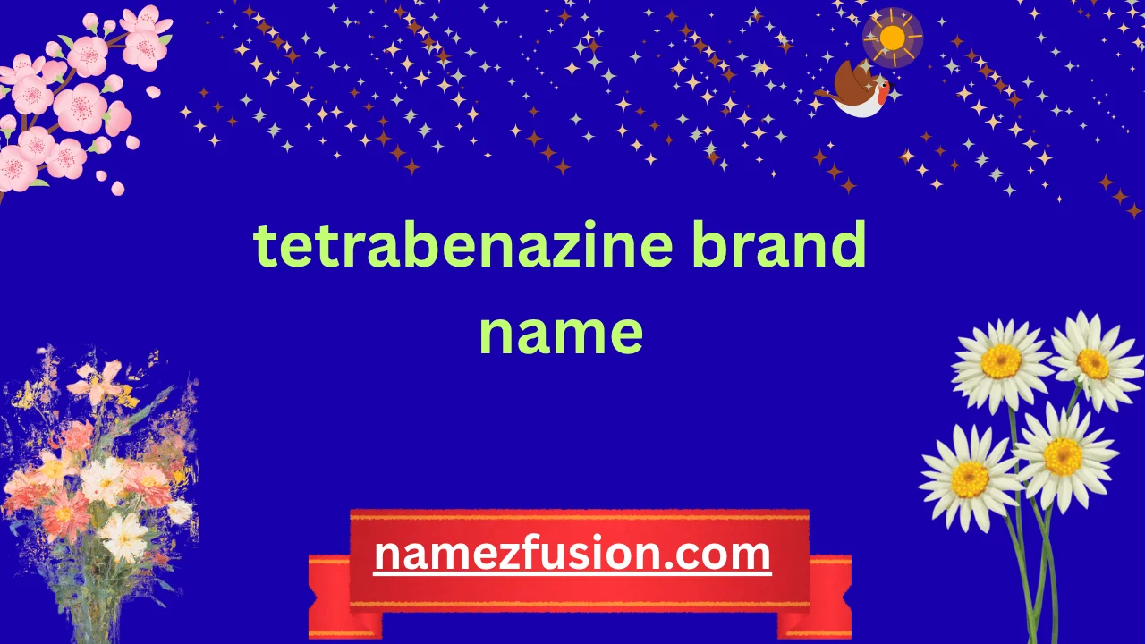 tetrabenazine brand name