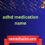 adhd medication name