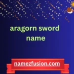 aragorn sword name