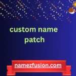 custom name patch