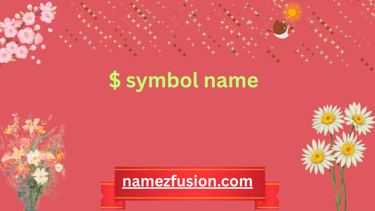 $ symbol name