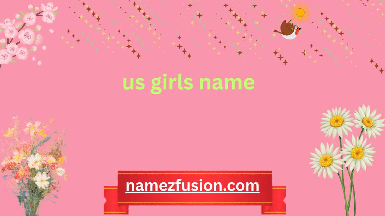 us girls name