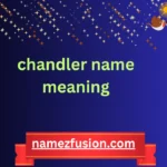 chandler name meaning