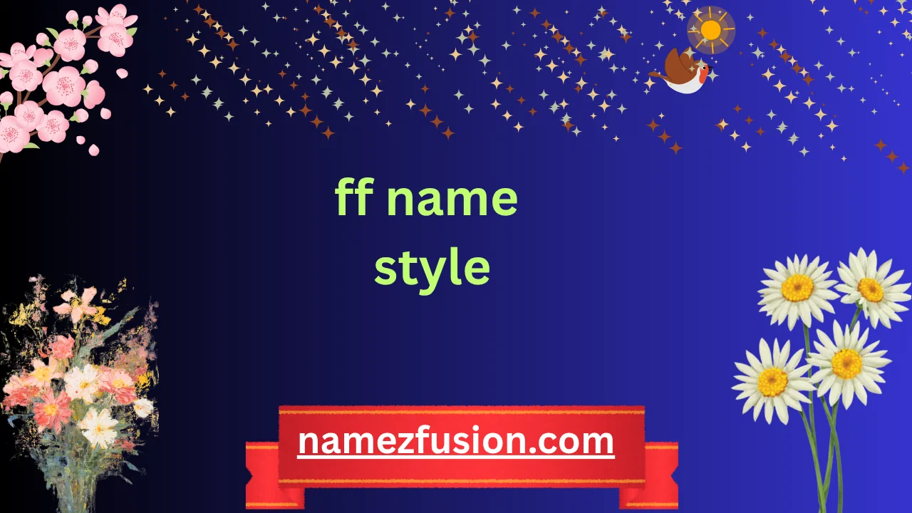 ff name style