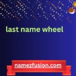 last name wheel