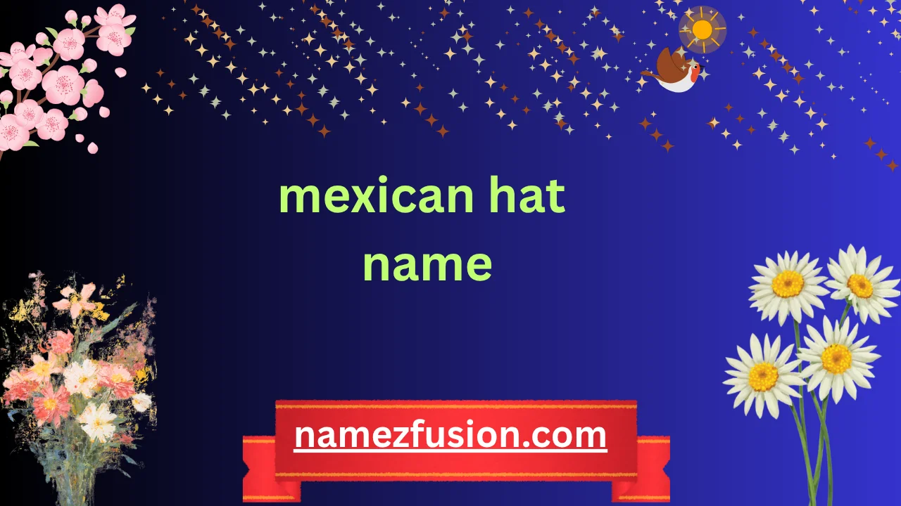 mexican hat name