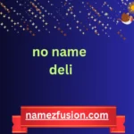 no name deli