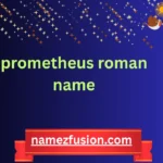 prometheus roman name