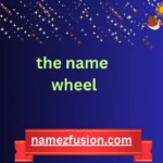 the name wheel