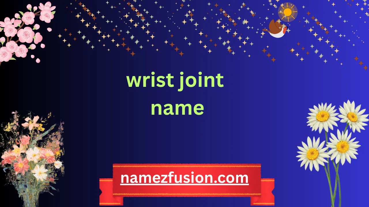 wrist joint name
