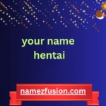 your name hentai